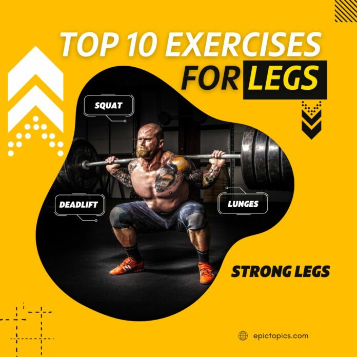 10 exercises for strong legs