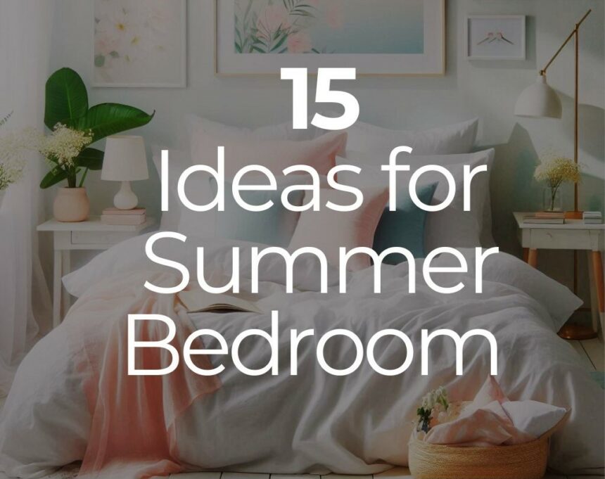 Summer Bedroom